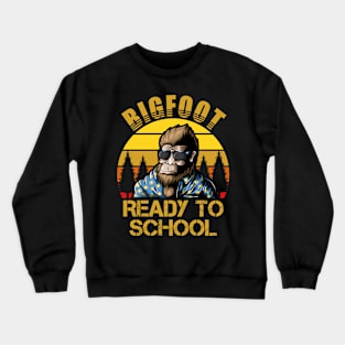 Ready to school Bigfoot Crewneck Sweatshirt